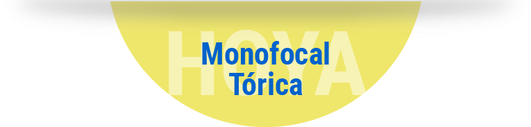 Monofocal Tórica