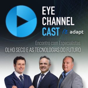 Podcast | Olho seco e as tecnologias do futuro